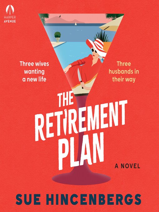 Title details for The Retirement Plan by Sue Hincenbergs - Wait list